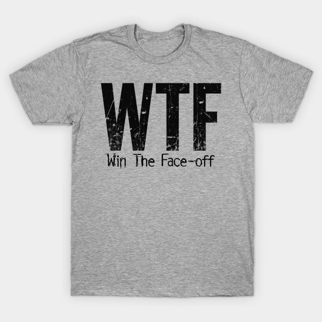 WTF (Win The Face-Off) funny hockey T-Shirt by eBrushDesign